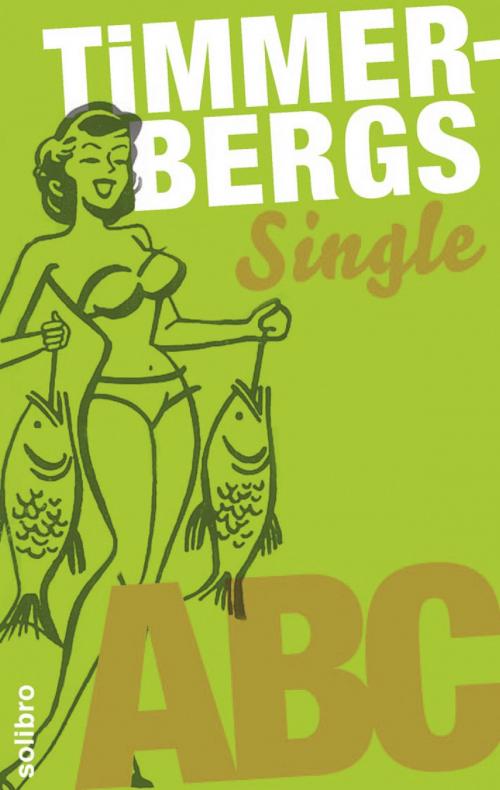 Cover of the book Timmerbergs Single-ABC by Helge Timmerberg, Cornelia Niere, Solibro Verlag