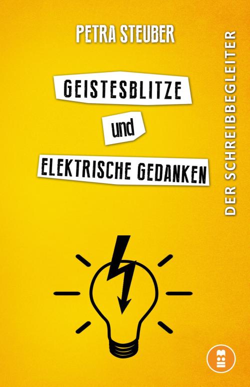 Cover of the book Geistesblitze und elektrische Gedanken by Petra Steuber, editionfredebold