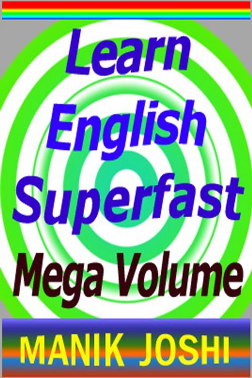 Cover of the book Learn English Superfast - Mega Volume by Manik Joshi, booksmango