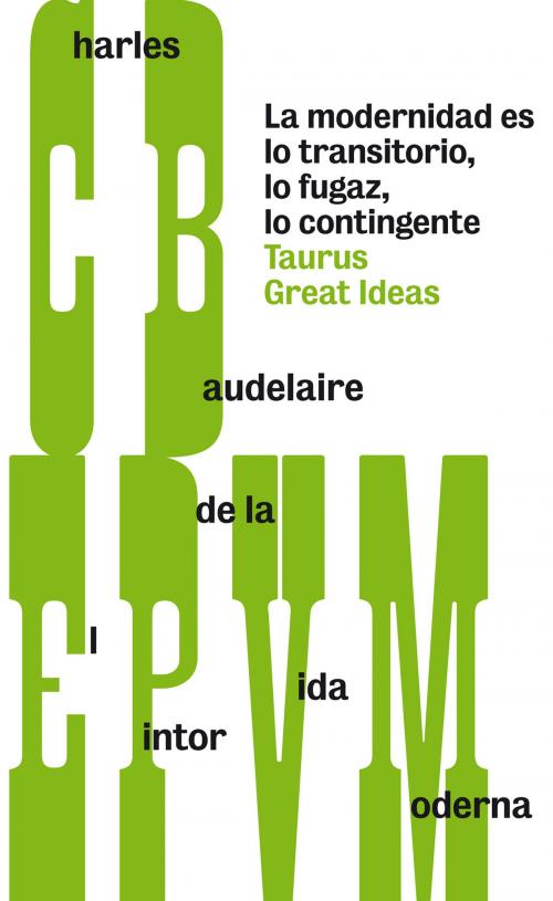 Cover of the book El pintor de la vida moderna (Serie Great Ideas 28) by CHARLES BAUDELAIRE, Penguin Random House Grupo Editorial España