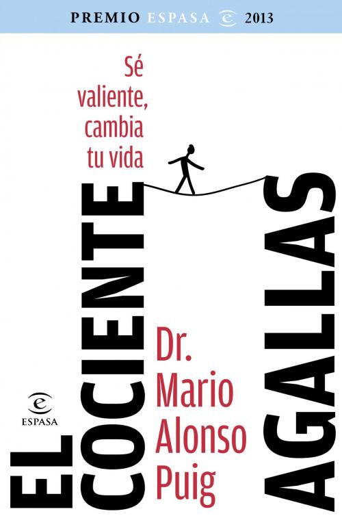 Cover of the book El cociente agallas by Mario Alonso Puig, Grupo Planeta