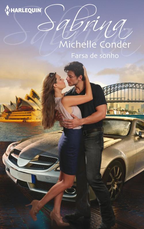 Cover of the book Farsa de sonho by Michelle Conder, Harlequin, uma divisão de HarperCollins Ibérica, S.A.