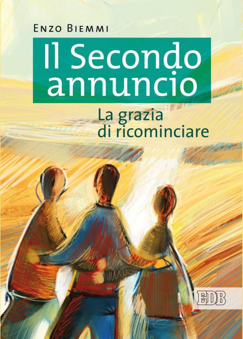 Cover of the book Il Secondo annuncio by Enzo Biemmi, EDB - Edizioni Dehoniane Bologna