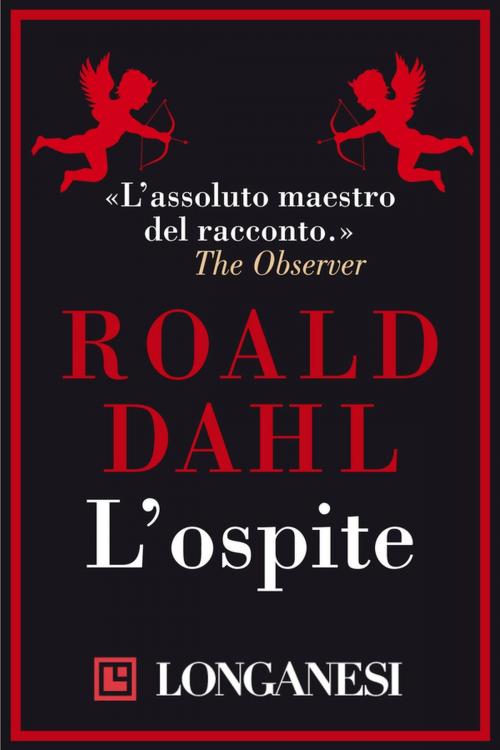 Cover of the book L'ospite by Roald Dahl, Longanesi