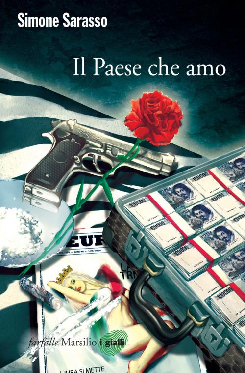 Cover of the book Il Paese che amo by Simone Sarasso, Marsilio