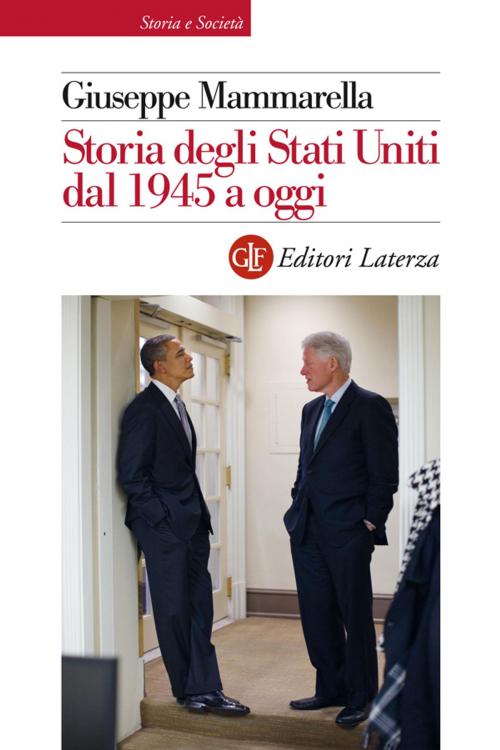 Cover of the book Storia degli Stati Uniti dal 1945 a oggi by Giuseppe Mammarella, Editori Laterza