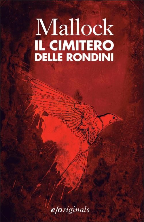 Cover of the book Il cimitero delle rondini by Mallock, Edizioni e/o