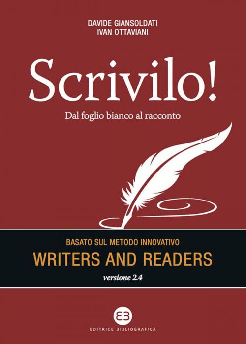 Cover of the book Scrivilo! by Davide Giansoldati, Ivan Ottaviani, Editrice Bibliografica