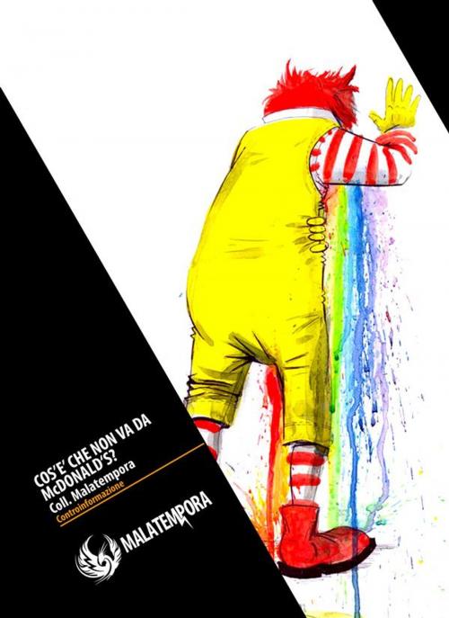 Cover of the book Cos'e' che non va da mcdonald's by Collettivo Malatempora, Golena Edizioni