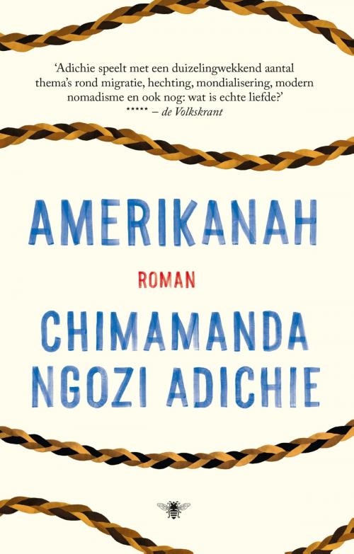 Cover of the book Amerikanah by Chimamanda Ngozi Adichie, Bezige Bij b.v., Uitgeverij De