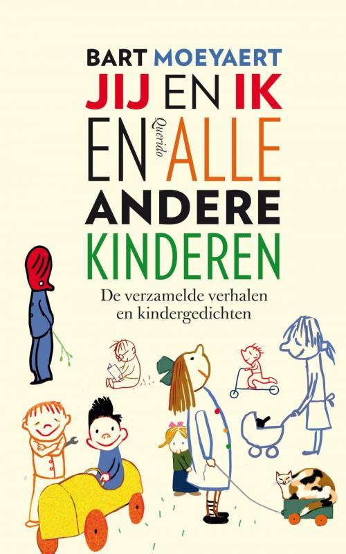 Cover of the book Jij en ik en alle andere kinderen by Bart Moeyaert, Singel Uitgeverijen