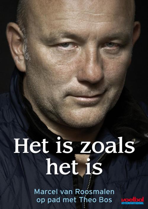 Cover of the book Het is zoals het is by Marcel van Roosmalen, Bruna Uitgevers B.V., A.W.