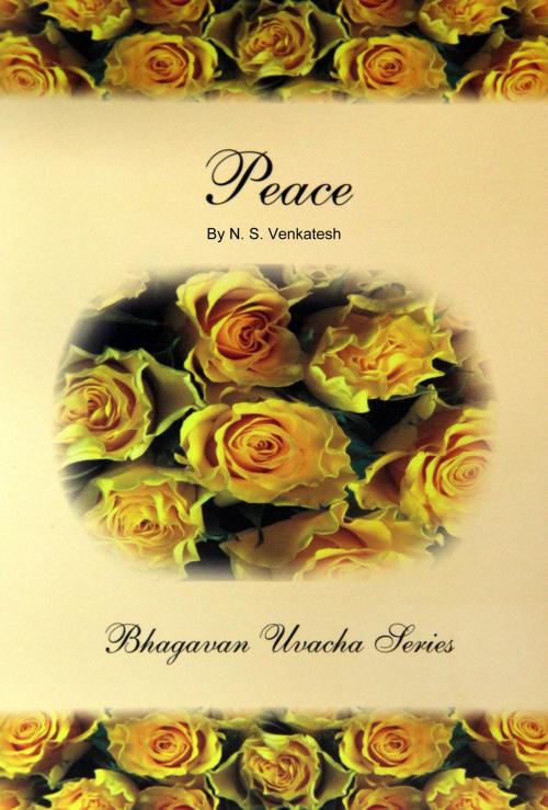 Cover of the book Peace by N. S. Venkatesh, Sri Sathya Sai Sadhana Trust, Publications Division