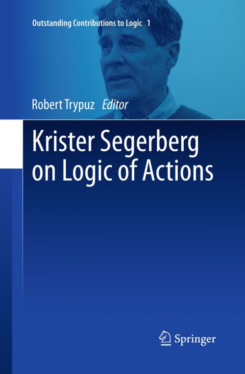 Cover of the book Krister Segerberg on Logic of Actions by , Springer Netherlands