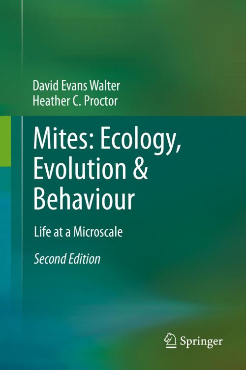 Cover of the book Mites: Ecology, Evolution & Behaviour by David Evans Walter, Heather C. Proctor, Springer Netherlands