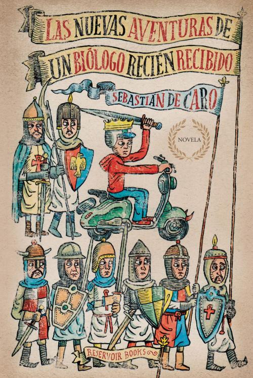 Cover of the book Las nuevas aventuras de un biólogo recién recibido by Sebastián De Caro, Penguin Random House Grupo Editorial Argentina