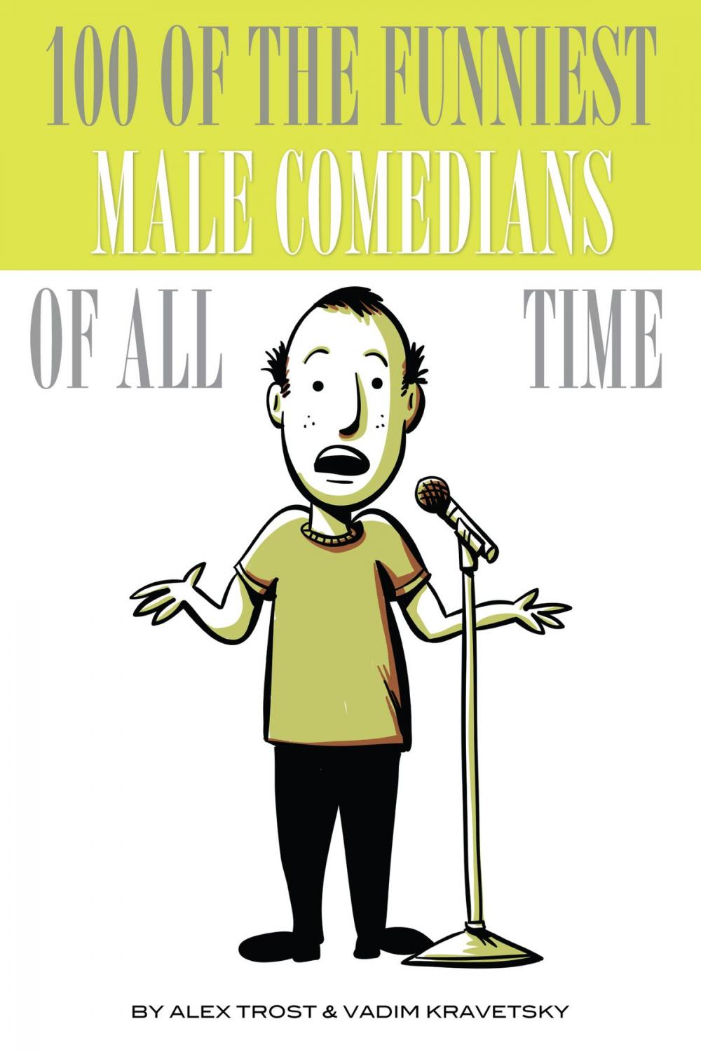 Big bigCover of 100 of the Funniest Male Comedians of All Time