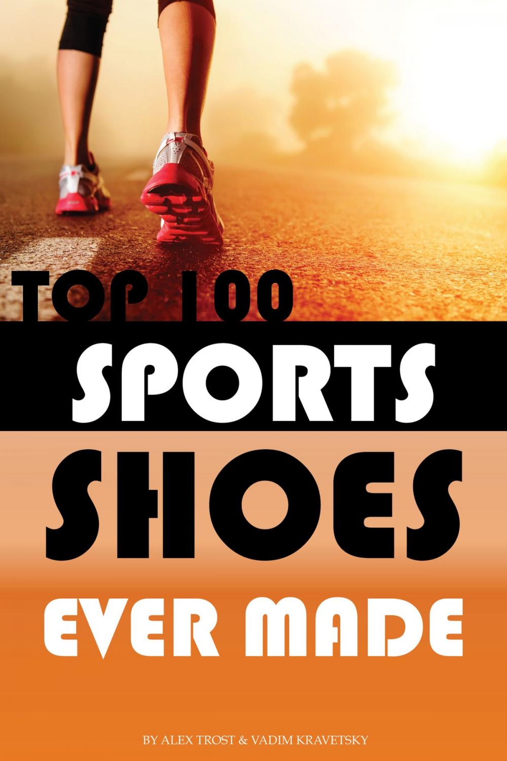 Big bigCover of Top 100 Sports Shoes Ever Made