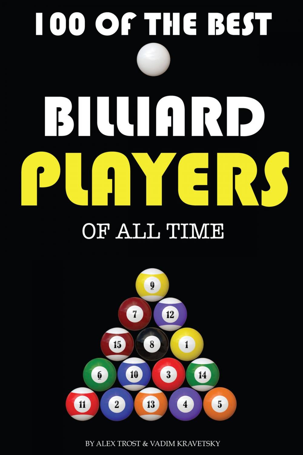 Big bigCover of 100 of the Best Billiard Players of All Time