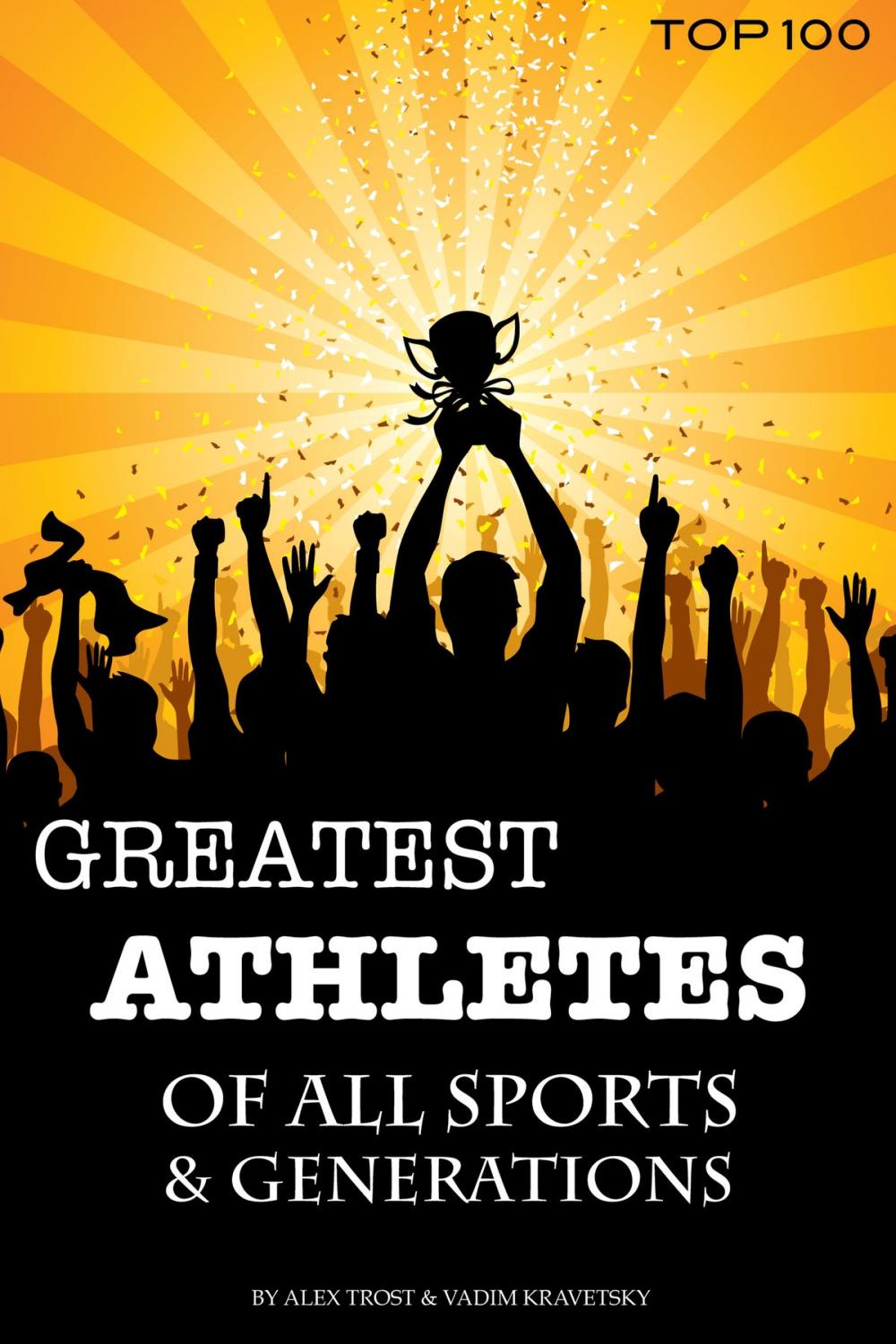 Big bigCover of Greatest Athletes of All Sports & Generations: Top 100