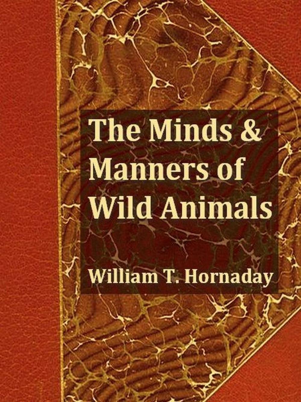 Big bigCover of The Minds and Manners of Wild Animals