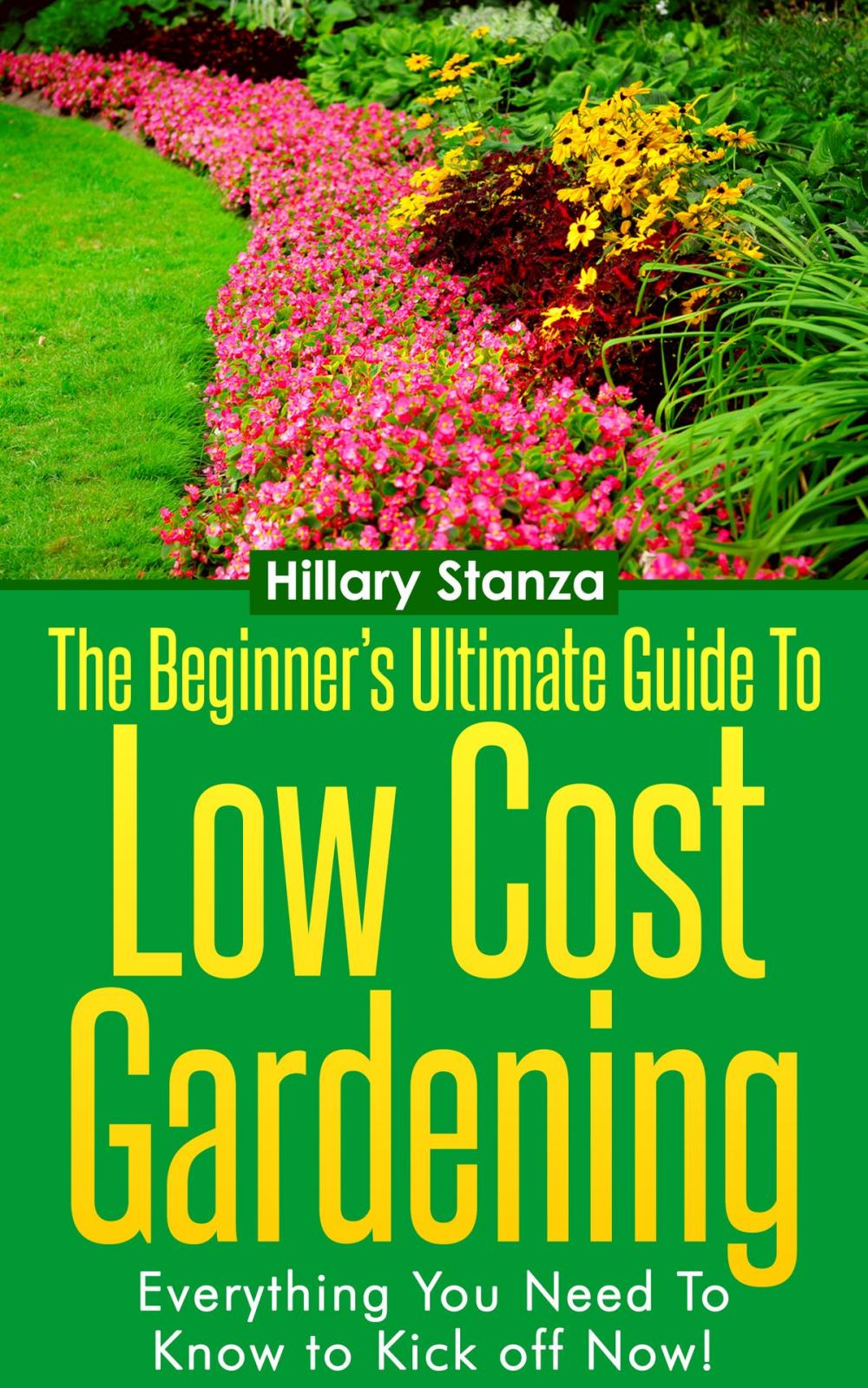 Big bigCover of The Beginner's Ultimate Guide to Low Cost Gardening