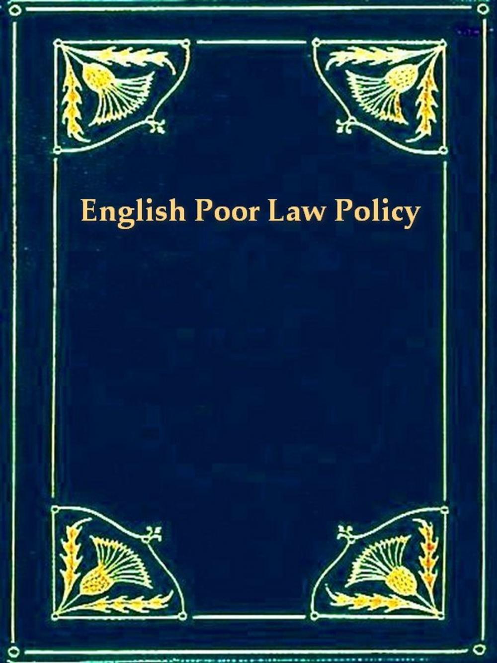 Big bigCover of English Poor Law Policy