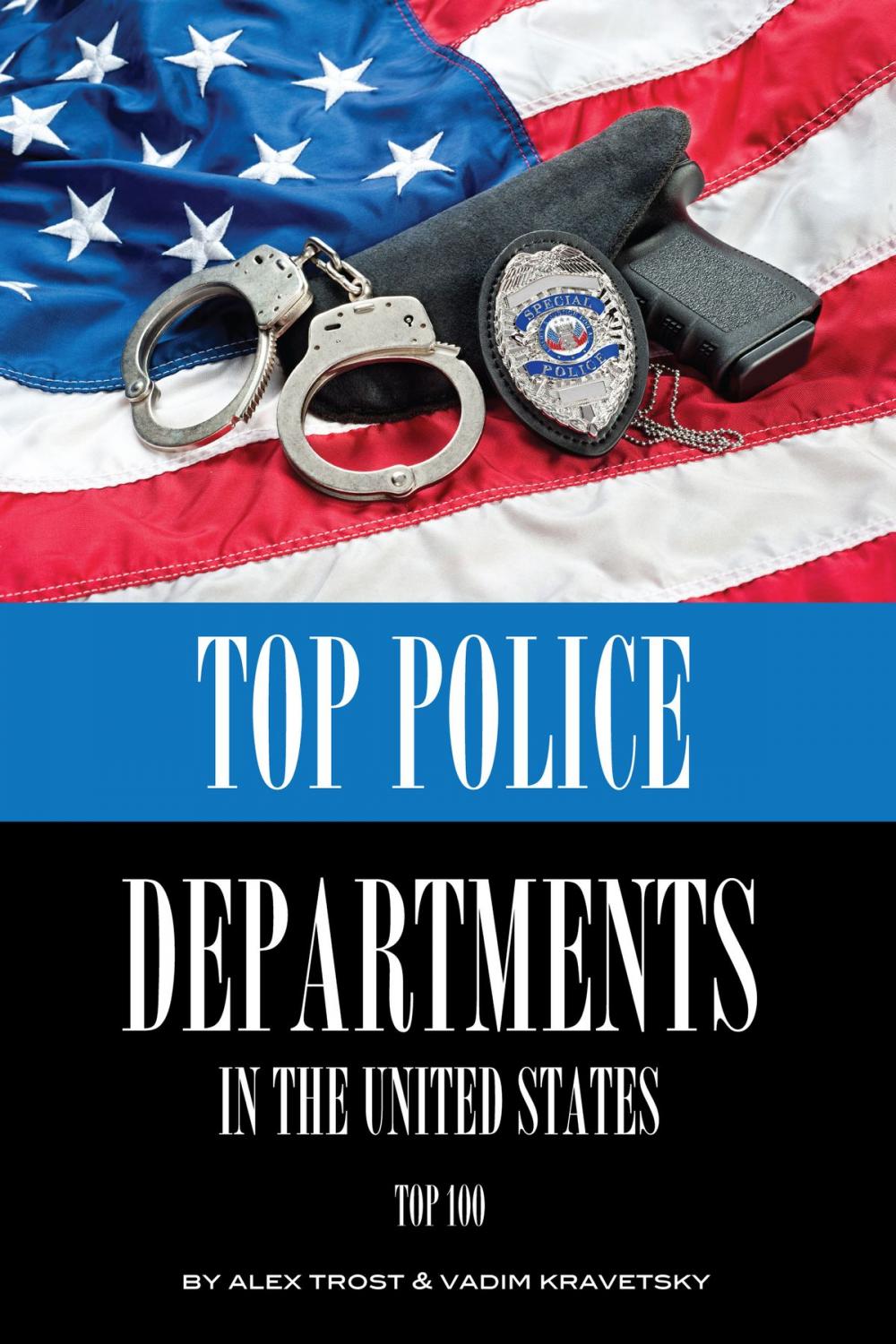 Big bigCover of Top Police Departments in the United States: Top 100