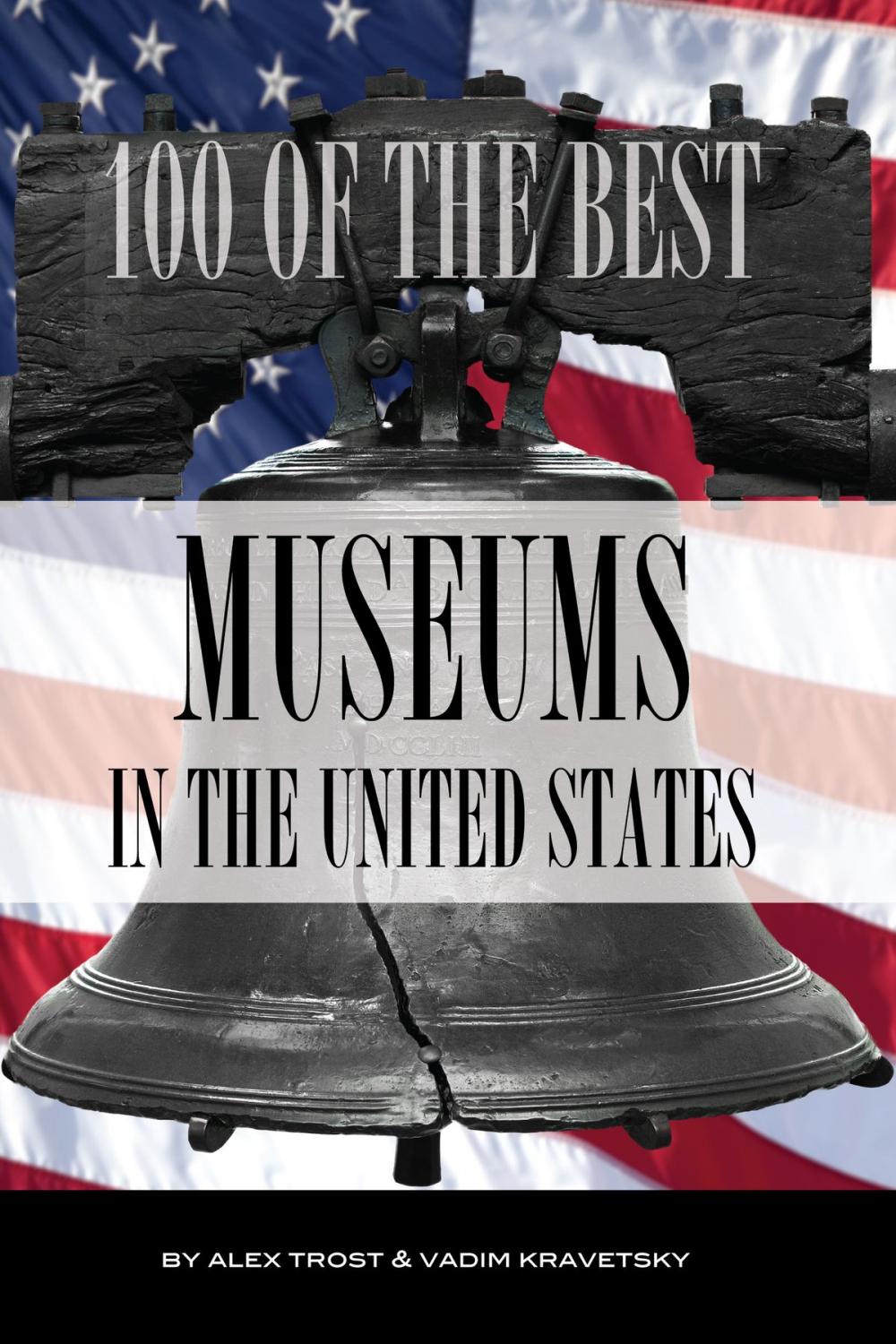 Big bigCover of 100 of the Best Museums In the United States