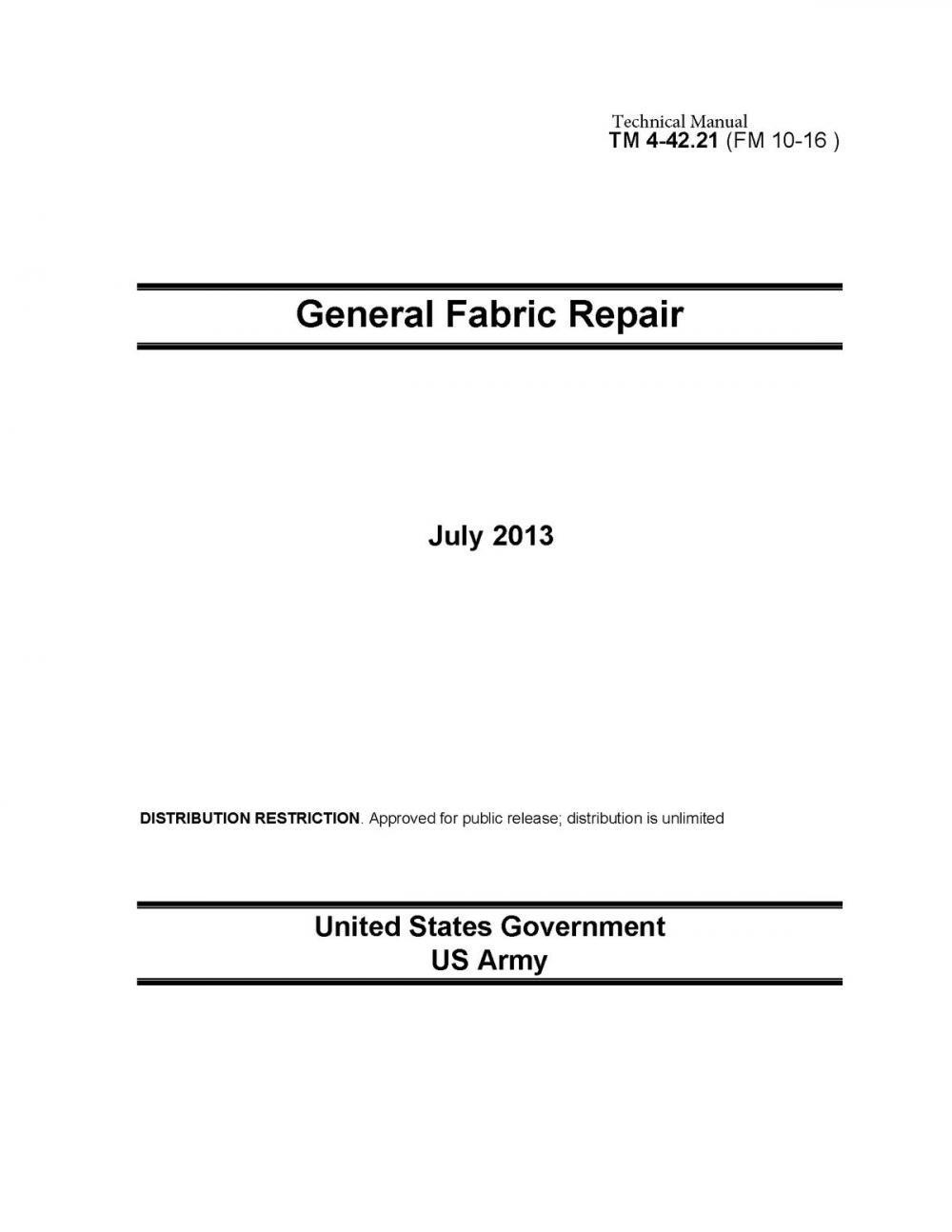 Big bigCover of Technical Manual TM 4-42.21 (FM 10-16) General Fabric Repair July 2013