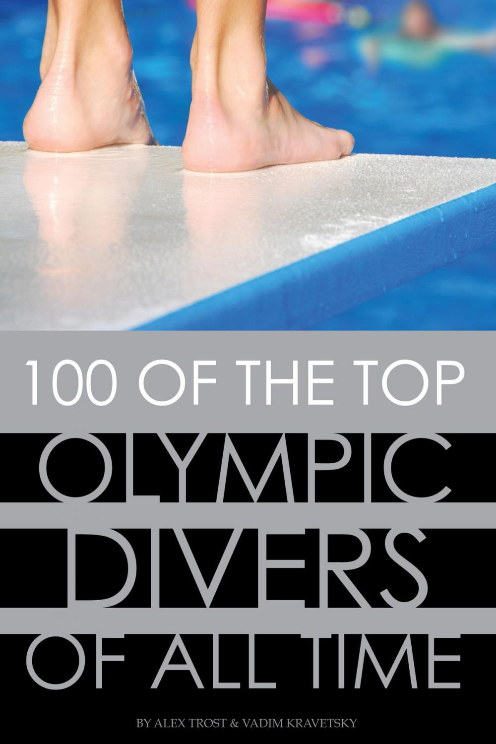 Big bigCover of 100 of the Top Olympic Divers of All Time