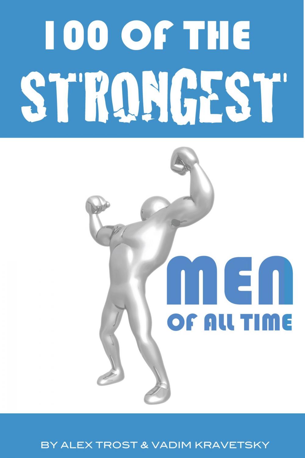 Big bigCover of 100 of the Strongest Men of All Time