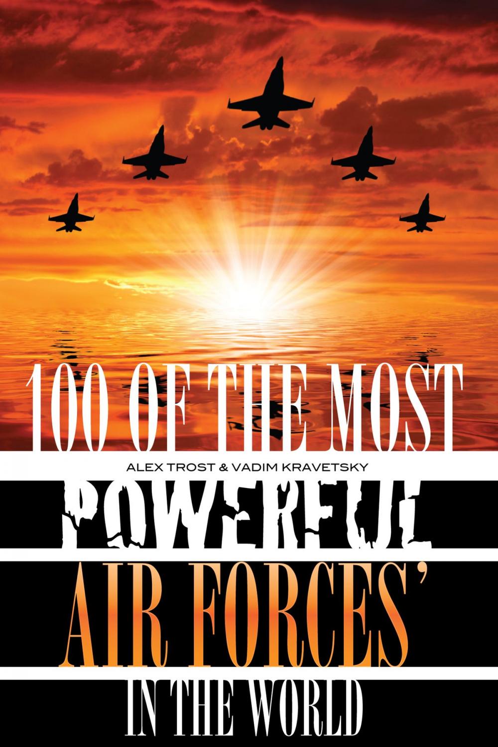 Big bigCover of 100 of the Most Powerful Air Forces' in the World