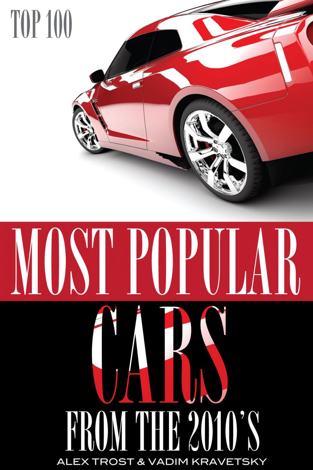 Big bigCover of Most Popular Cars from the 2010's Top 100