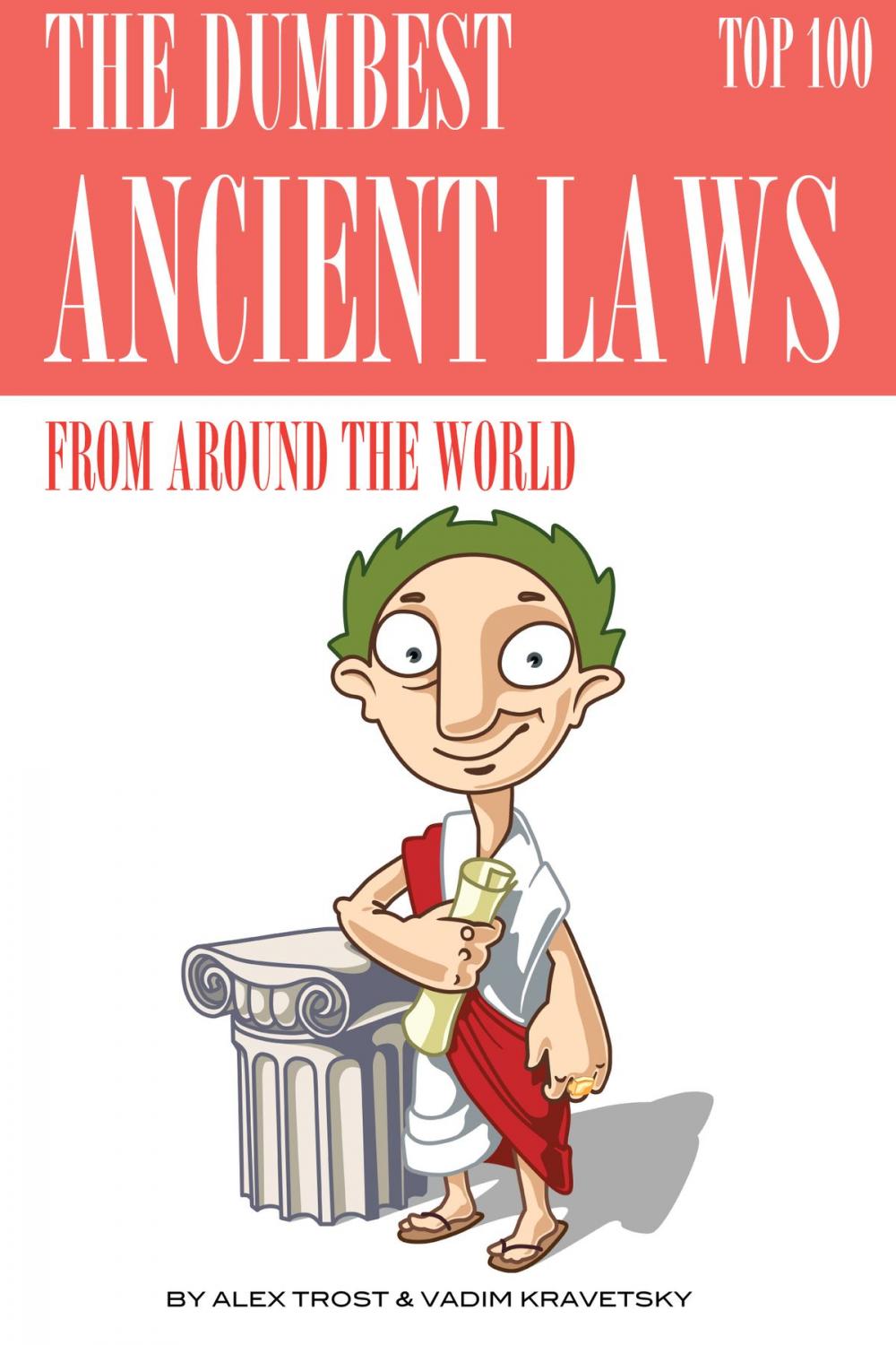 Big bigCover of The Dumbest Ancient Laws from Around the World Top 100