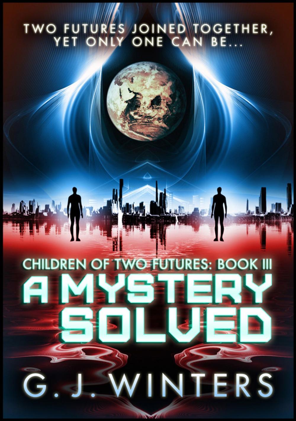 Big bigCover of A Mystery Solved: Children of Two Futures 3