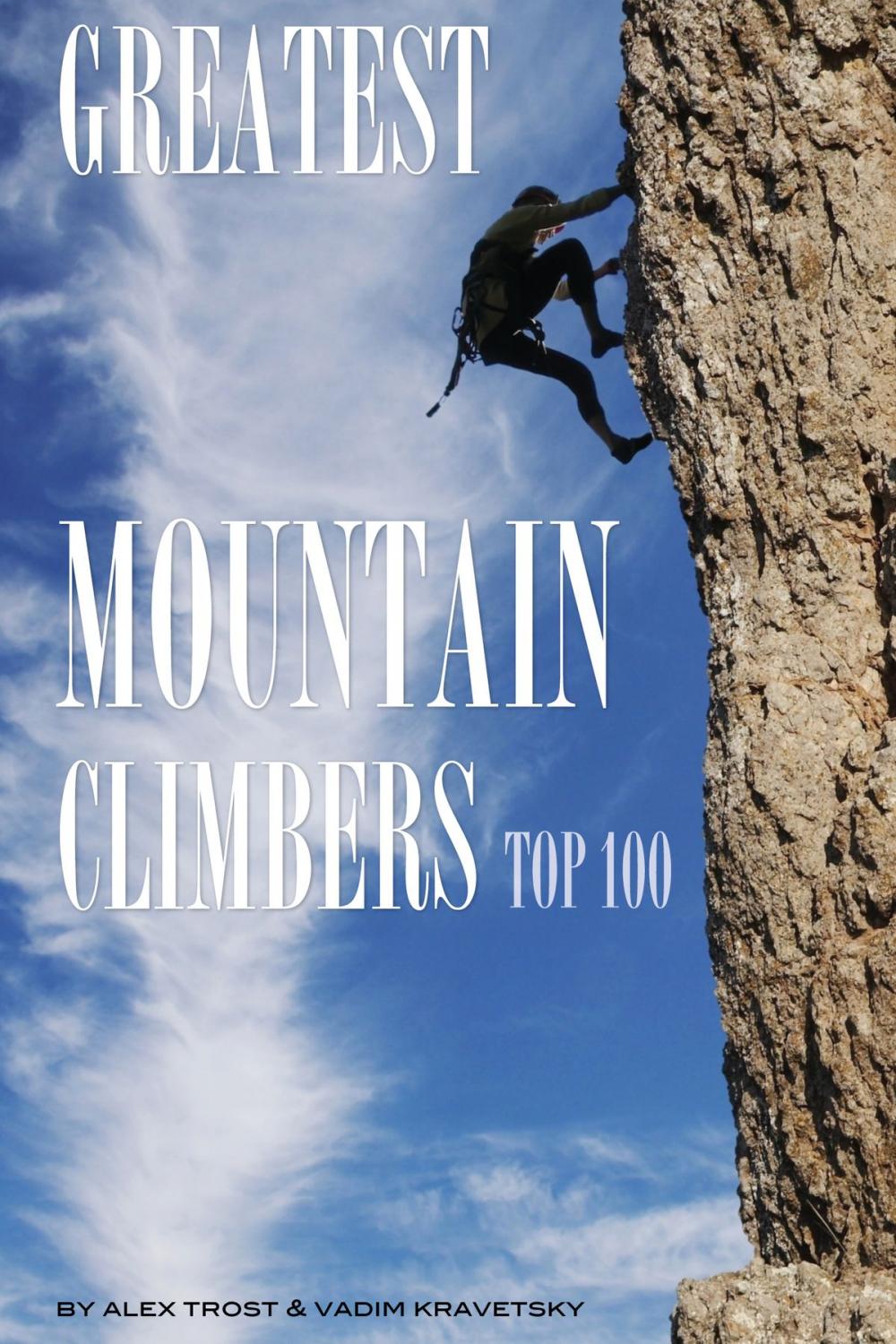 Big bigCover of Greatest Mountain Climbers: Top 100