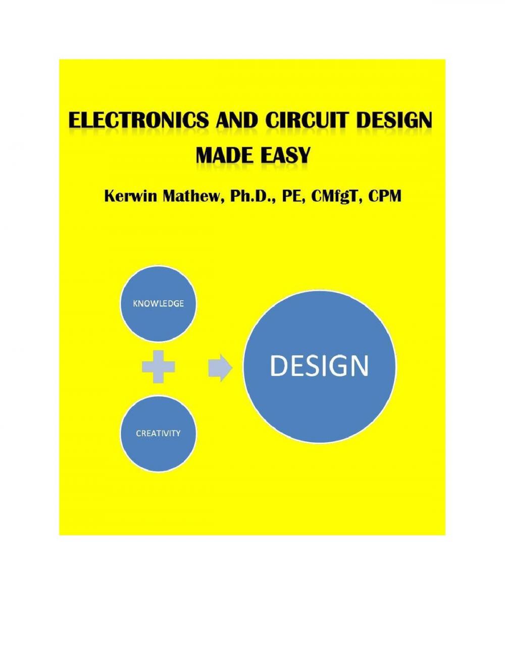 Big bigCover of ELECTRONICS AND CIRCUIT DESIGN MADE EASY