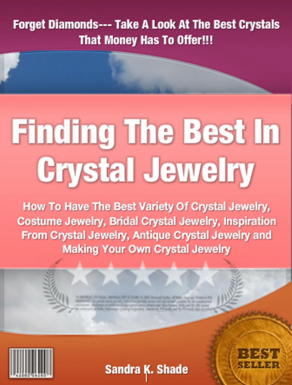 Big bigCover of Finding The Best In Crystal Jewelry