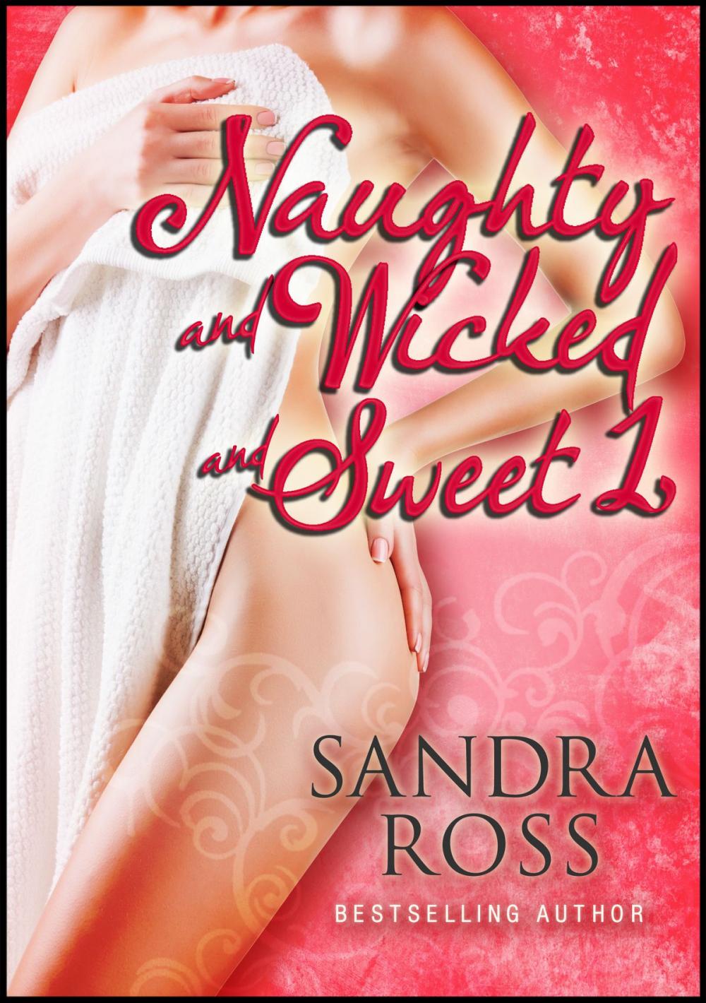 Big bigCover of Naughty And Wicked And Sweet 1