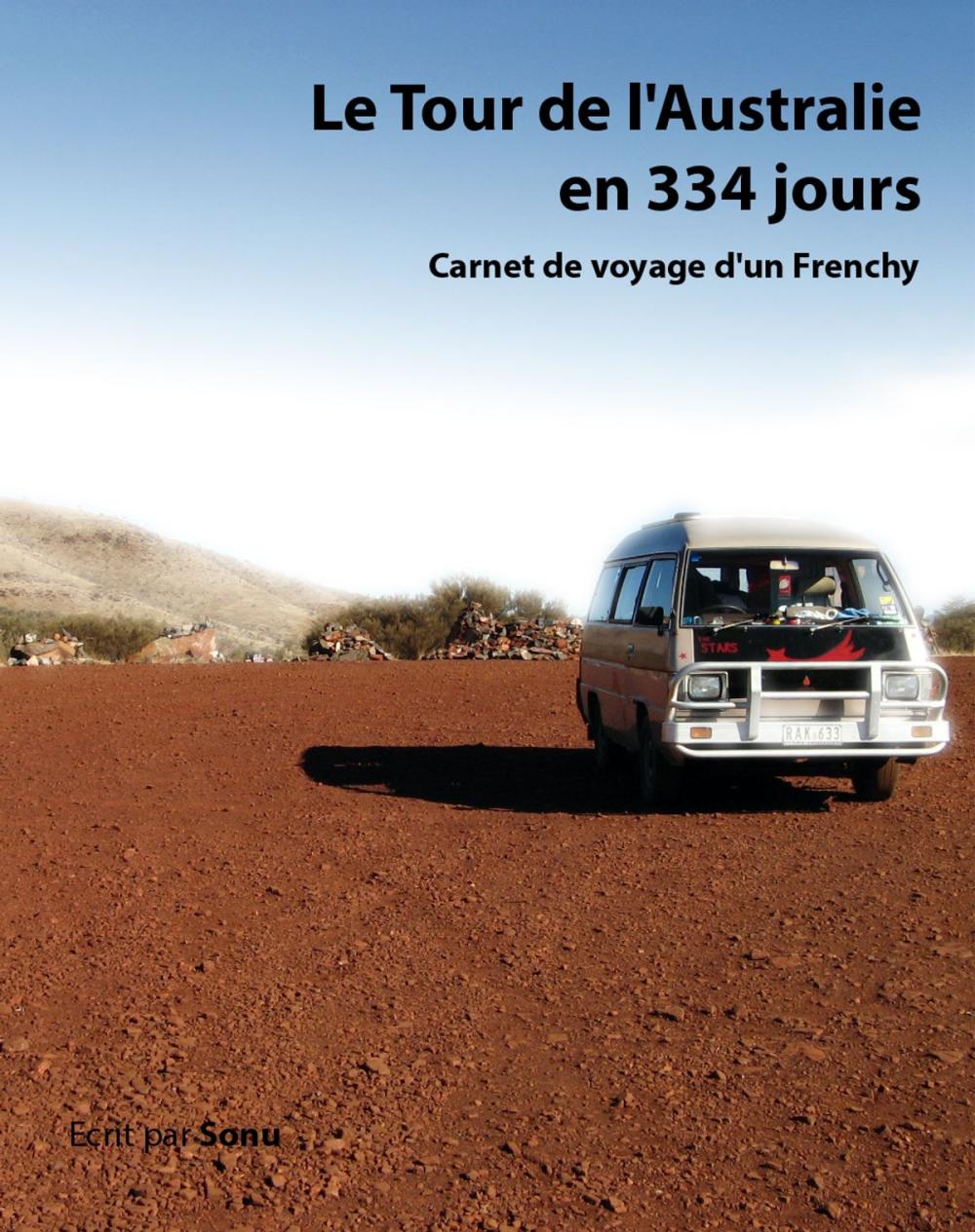 Big bigCover of Le tour de l'Australie en 334 jours