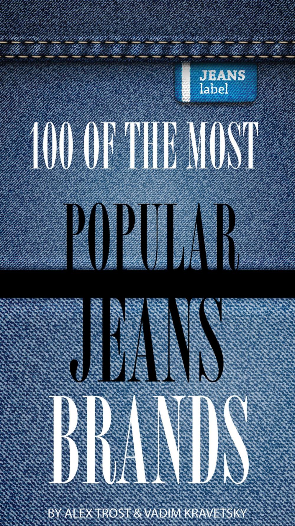 Big bigCover of 100 of the Most Popular Jeans Brands