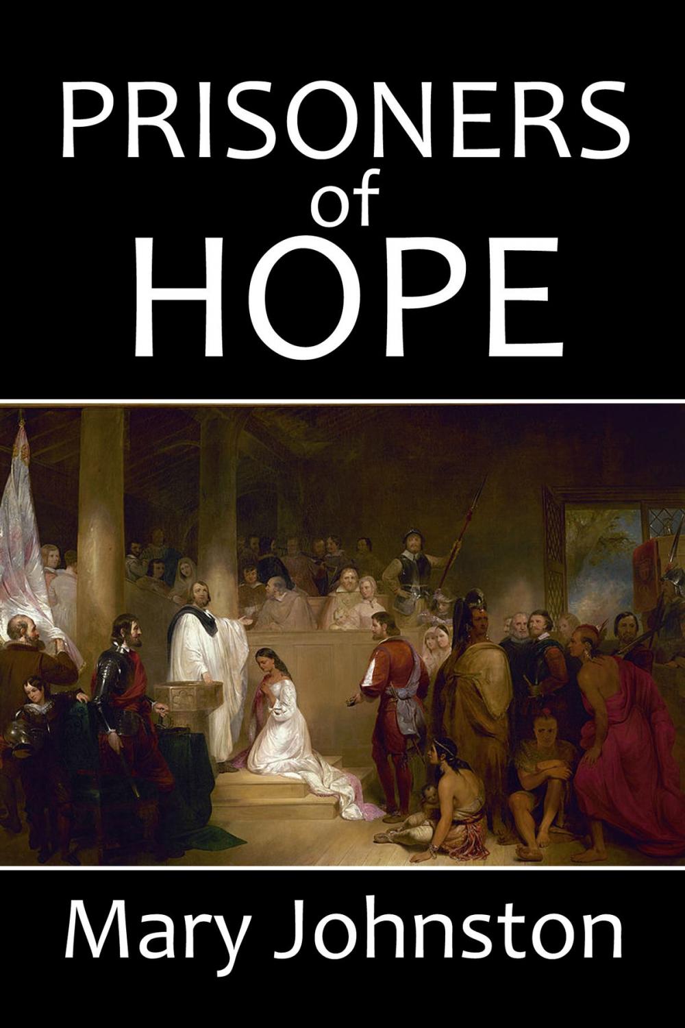 Big bigCover of Prisoners of Hope: A Tale of Colonial Virginia