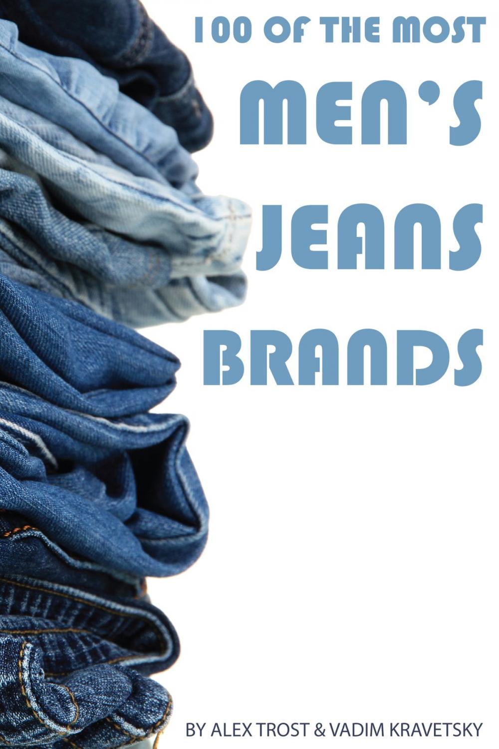 Big bigCover of 100 of the Most Popular Men's Jean Brands