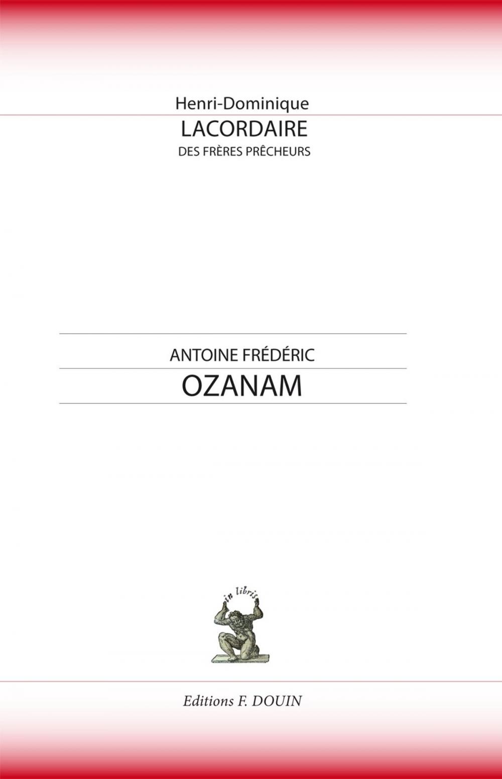 Big bigCover of Antoine Frédéric Ozanam