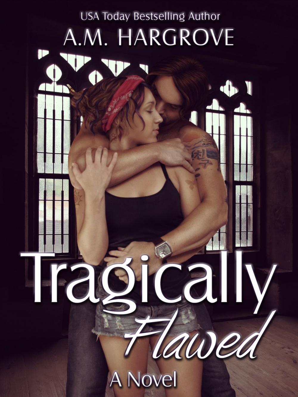 Big bigCover of Tragically Flawed