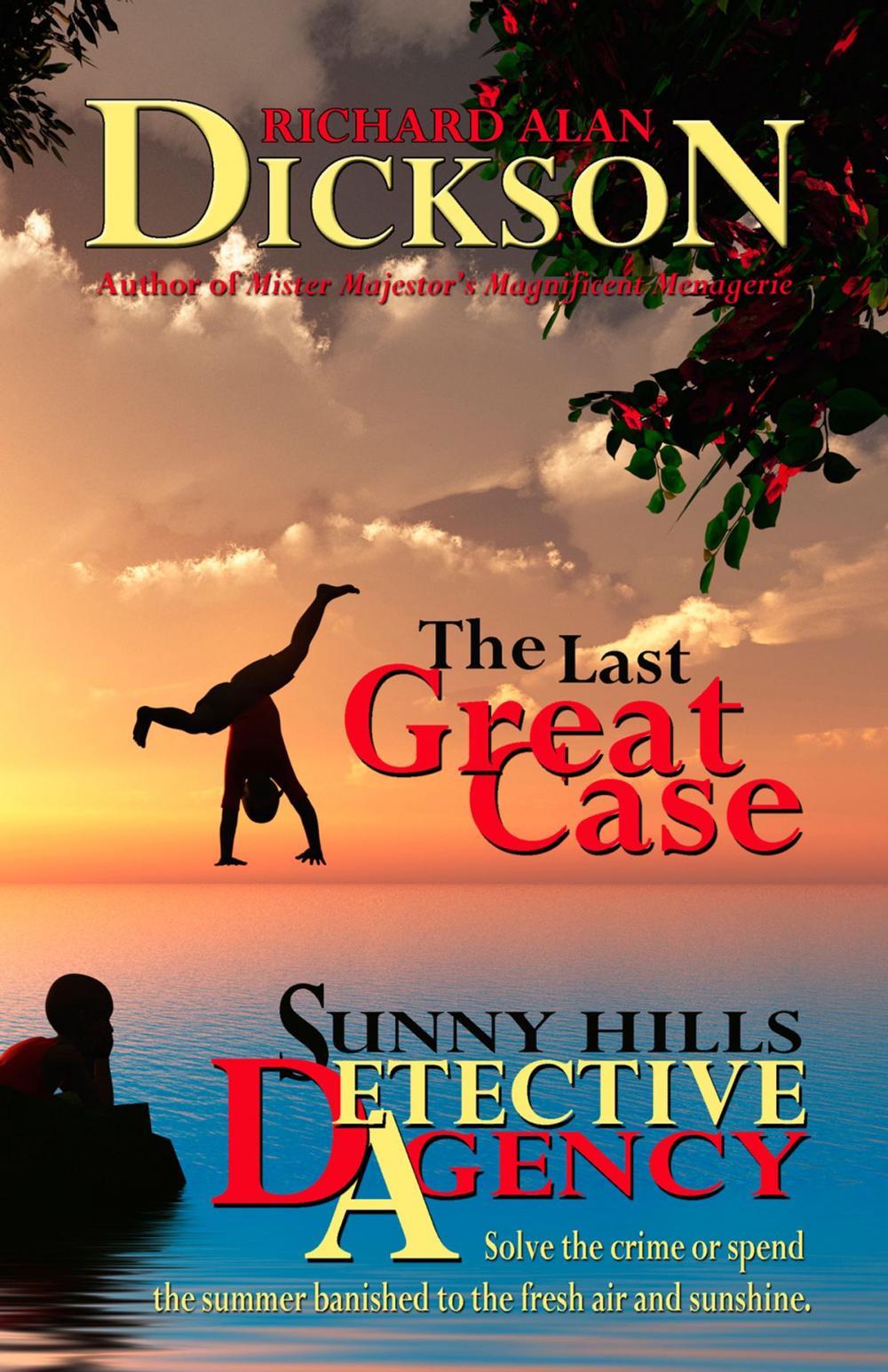 Big bigCover of The Last Great Case: A Sunny Hills Detective Agency Story