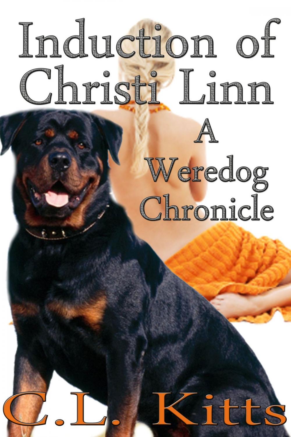 Big bigCover of Induction of Christi Linn (A Weredog Chronicle)