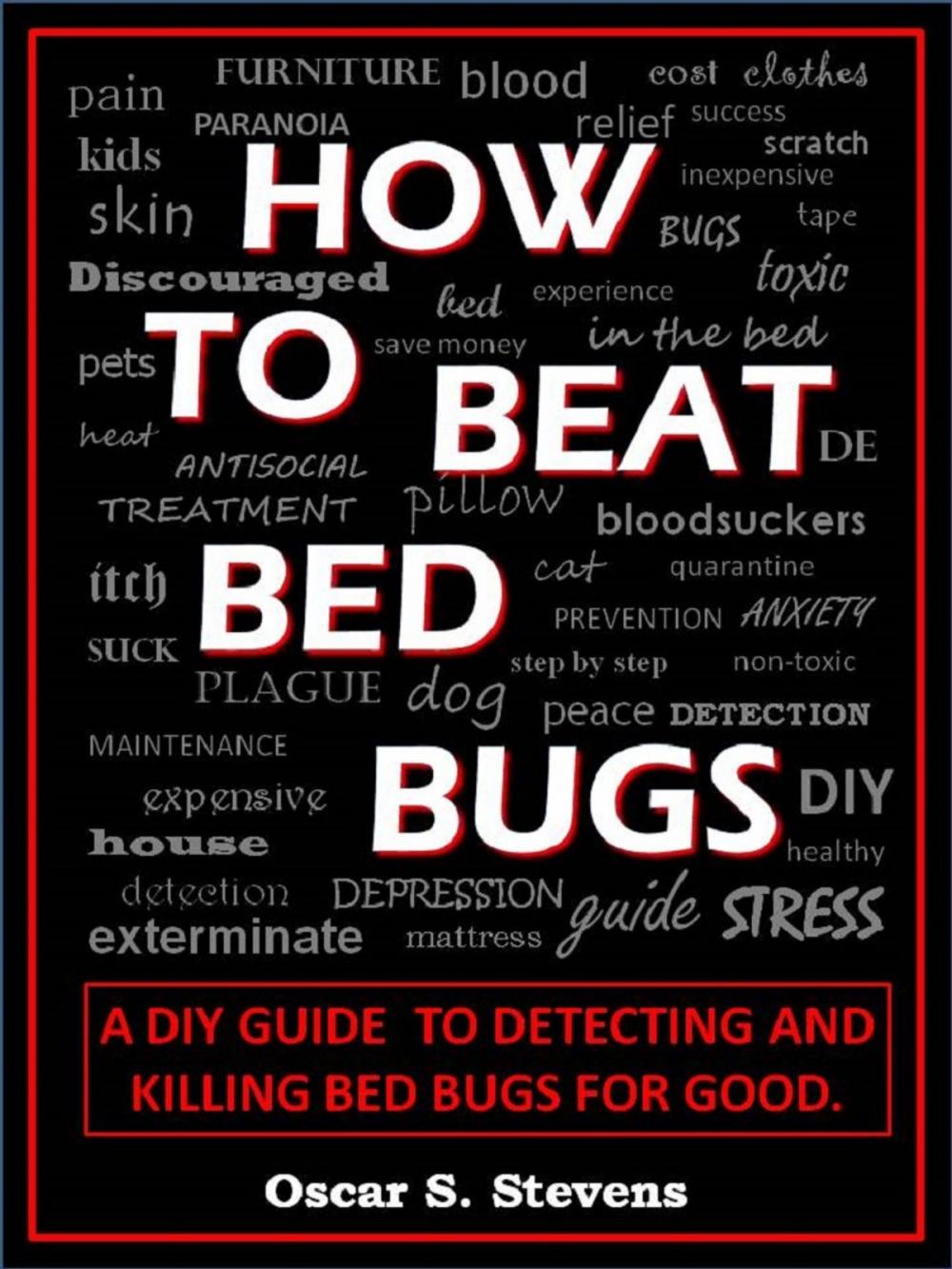 Big bigCover of How To Beat Bed Bugs