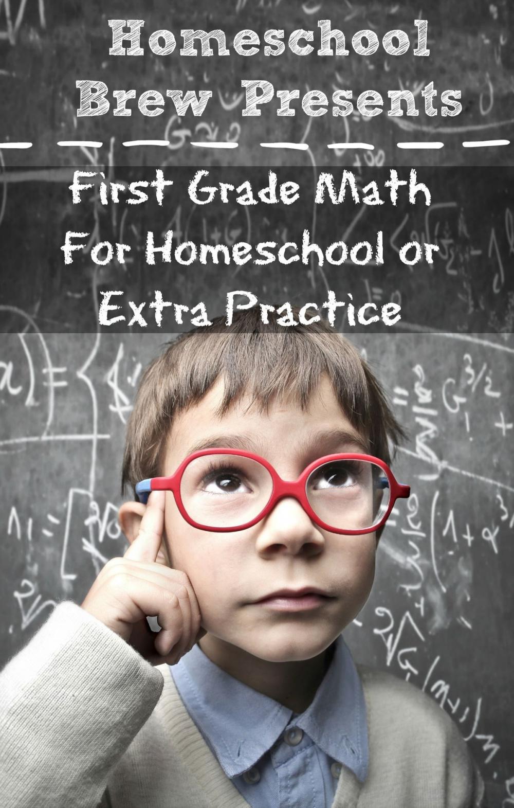 Big bigCover of First Grade Math (For Home School or Extra Practice)